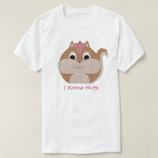 Süße Tier 'I know Nuts' Eichhörnchen-T - Shirt (Design vorne)