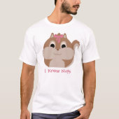 Süße Tier 'I know Nuts' Eichhörnchen-T - Shirt (Vorderseite)