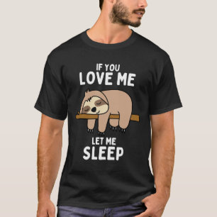 Süße Tier Idee Schlafen Schlaf Schlaf Schlaf 33 T-Shirt