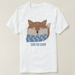 Süße Tier "Null Fox gegeben" T - Shirt