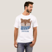 Süße Tier "Null Fox gegeben" T - Shirt (Vorne ganz)