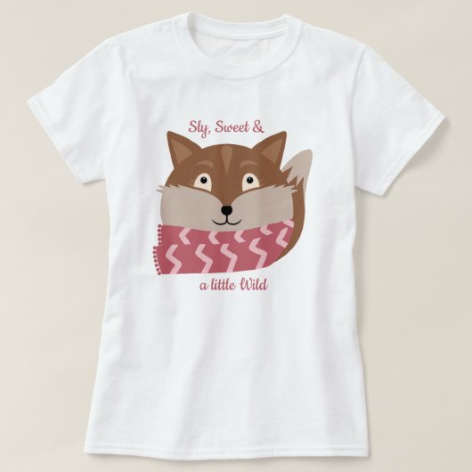 Süße Tier Sly, Sweet, Wild Fox T - Shirt (Design vorne)