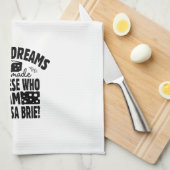 Süße Träume sind aus Käse Brie Handtuch gemacht (Viertel Falte)