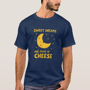 Süße Träume sind aus Käse gemacht Whimsical Night T-Shirt
