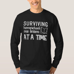 Süße überlebende Homeschool-Hilfe, eine Lektion au T-Shirt