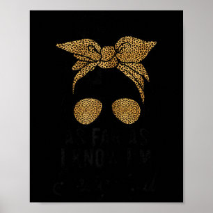 Süße und lustige Sprüche T-Shirts Soweit ich weiß Poster