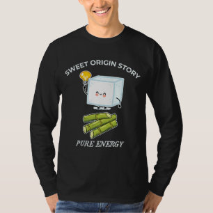 Süße Ursprungsgeschichte Reine Energie Süßer Zuck T-Shirt