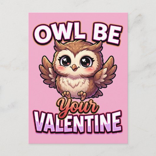 Süße Valentins-Eule – Eule wird dein Valentin sein Postkarte (Vorderseite)