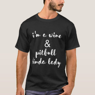 Süße Wein- und Pitbull-Lady Lustige Pit Bull-Gesch T-Shirt
