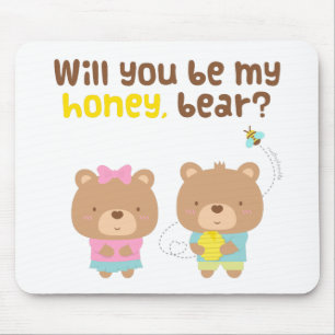 Süße witzige Liebeserklärung Sei mein Honigbär Mousepad
