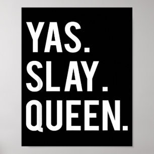 Süße Yas Slay Queen Zitat Mädchen  Poster