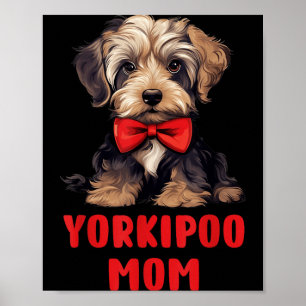 Süße Yorkipoo-Mama-Hundefreunde-Geschenk Lustiger Poster