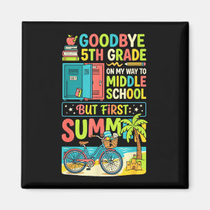Süßer Abschied 5. Klasse Mittelschule Sommerferien Magnet