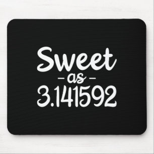 Süßer als 3,141592 Pi (Kuchen) 3,14 Niedlicher Pi- Mousepad