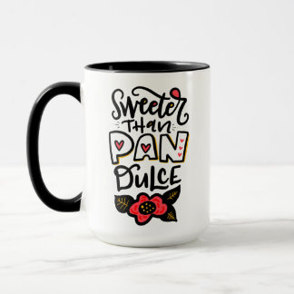 Süßer als Pan Dulce, 15oz Tasse