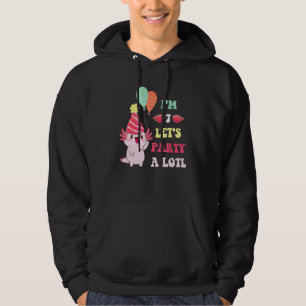 Süßer Axolotl Ich bin 7 Lasst uns eine Menge feier Hoodie