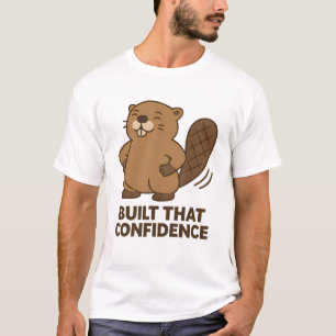 Süßer Biber “Baute Dieses Selbstvertrauen” T-Shirt