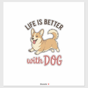 Süßer Corgi-Hund Leben ist besser mit Hundedesign_ Aufkleber