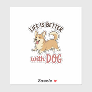 Süßer Corgi-Hund Leben ist besser mit Hundedesign_ Aufkleber