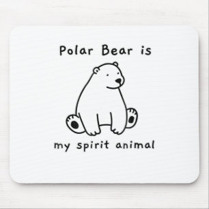 Süßer Eisbär ist mein Krafttier Bärenliebhaber Mousepad