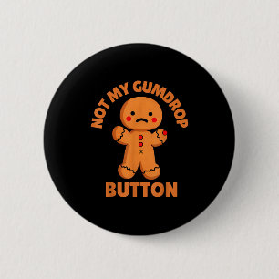 Süßer emotional lustiger Lebkuchenmann Nicht meine Button
