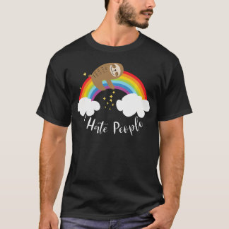 Süßer Faultier - Ich hasse Menschen T-Shirt