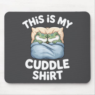 Süßer Frosch Gemütlich Das Ist Mein Kuscheln  Mousepad