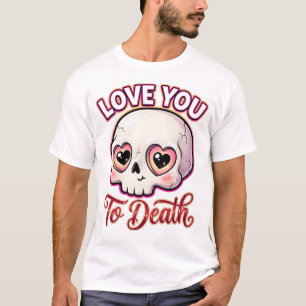 Süßer gothischer Valentinskopf – Liebe dich bis in T-Shirt