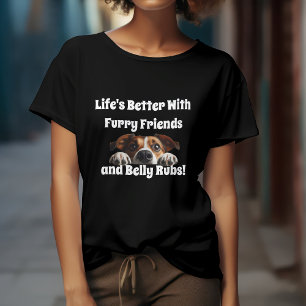 Süßer Hund & Bauchmassagen T-Shirt