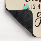 Süßer lustiger Kuchen ist immer eine gute Idee | Mousepad (Ecke)