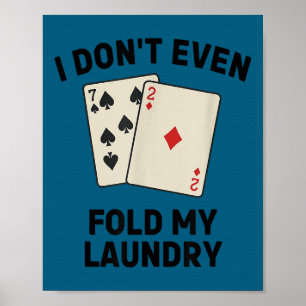 Süßer lustiger Poker, ich falte nicht einmal meine Poster
