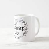 Süßer moderner lustiger Spruch Kaffeetasse (VorderseiteRechts)