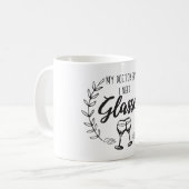 Süßer moderner lustiger Spruch Kaffeetasse (Vorderseite Links)