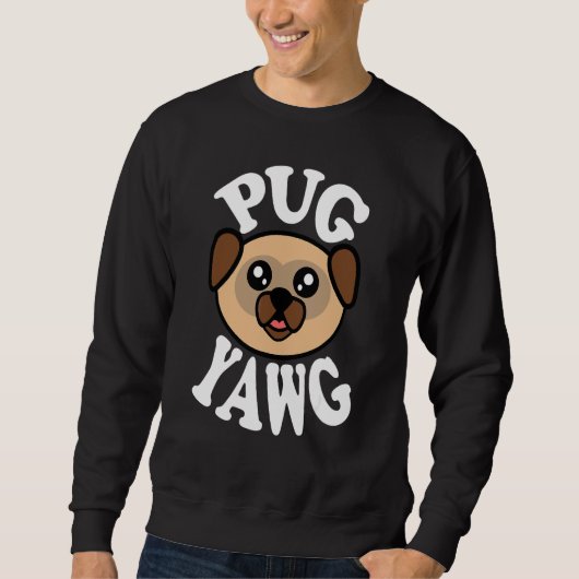 Süßer Mops Gähnt Sweatshirt (Vorderseite)