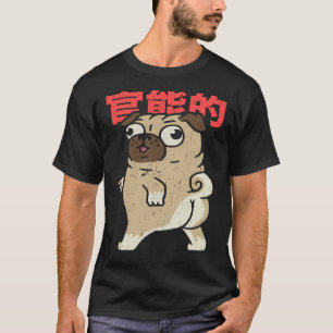 Süßer Mops Japanische Schrift Hund Mops T-Shirt