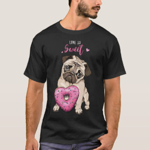 Süßer Mops mit Donut Liebe ist süß T-Shirt