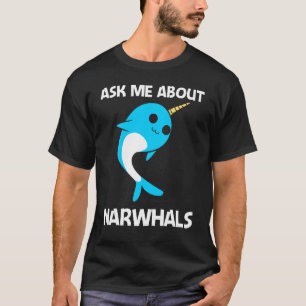 Süßer Narwal für Männer Frauen Narwhale Narwal Sto T-Shirt