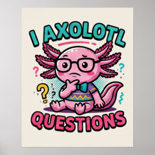 Süßer Nerd Axolotl I Axolotl Fragen Marks Meme Poster