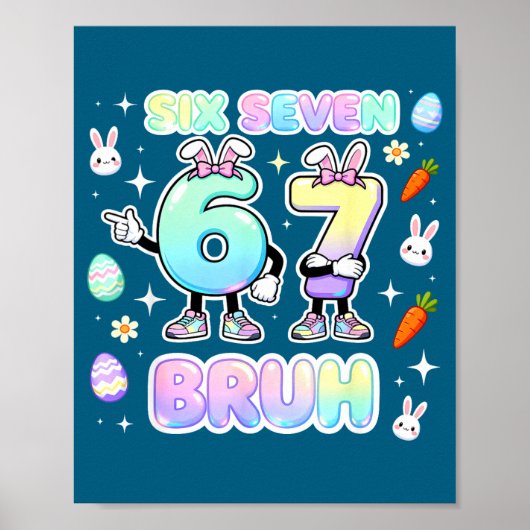 Süßer Oster-Hase Six Seven Bruh Poster (Vorne)
