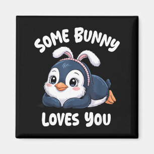 Süßer Pinguin Ostern Liebe Some Bunny Liebt Dich Magnet