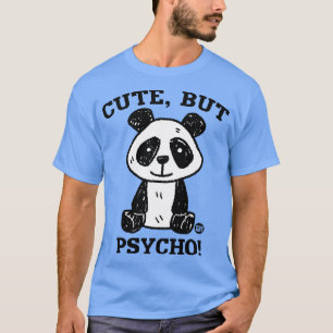 SÜßer PSYCHO T-Shirt