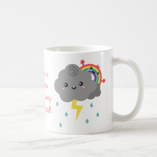 Süßer Regenbogen hinter jeder dunklen Wolke Kaffeetasse