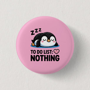 süßer schlafender Pinguin, To-Do-Liste nichts Button