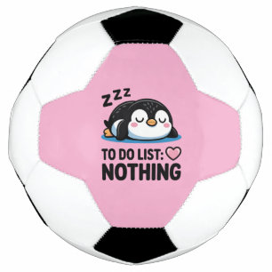 süßer schlafender Pinguin, To-Do-Liste nichts Fußball