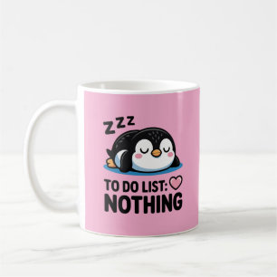 süßer schlafender Pinguin, To-Do-Liste nichts Kaffeetasse