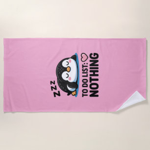 süßer schlafender Pinguin, To-Do-Liste nichts Strandtuch