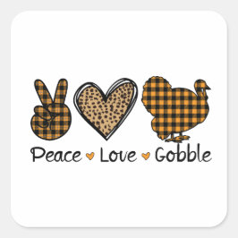 Süßer Thanksgiving-Aufkleber "Frieden, Liebe, Gurg Quadratischer Aufkleber