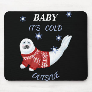 Süßes Baby Es ist kalt draußen Winterrobbe T-Shirt Mousepad