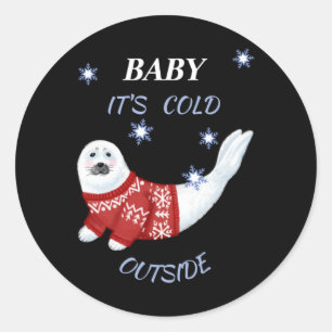 Süßes Baby Es ist kalt draußen Winterrobbe T-Shirt Runder Aufkleber