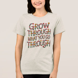 Süßes Boho-Wachse-Durch-Das-Was-Du-Durchmachst-T-S Tri-Blend Shirt